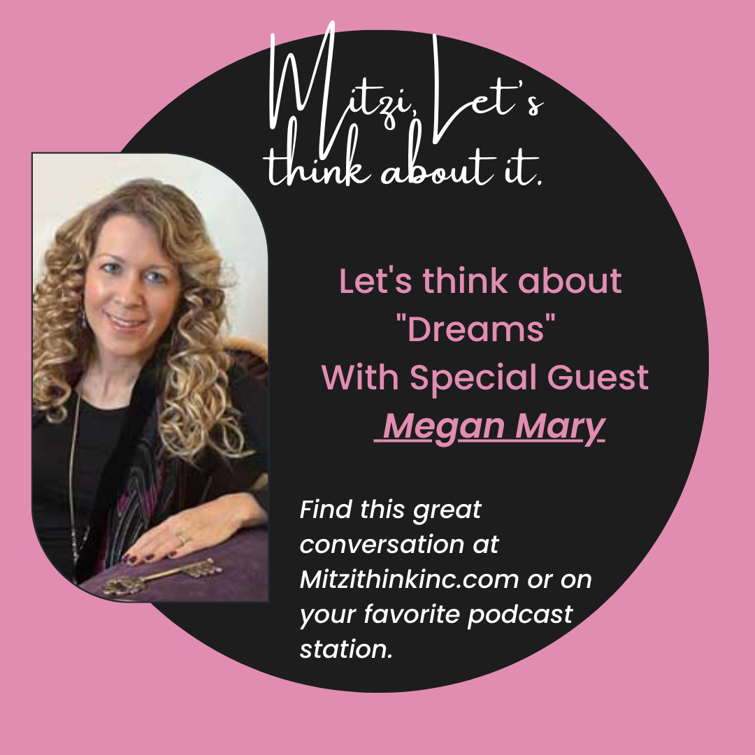 Guest Appearance: Mitzi Let’s Think About It