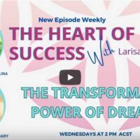 Guest Appearance: The Heart of Success with Larisa Vaculina