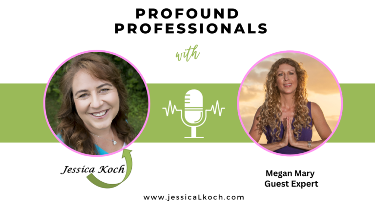 Guest Appearance: Profound Professionals with Jessica Koch