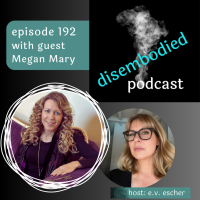 Guest Appearance: Disembodied Podcast