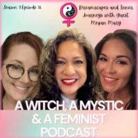 Guest Appearance: A Witch, A Mystic & A Feminist Podcast