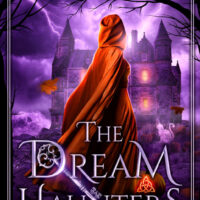 The Dream Haunters: A Metaphysical Mystery of Magick
