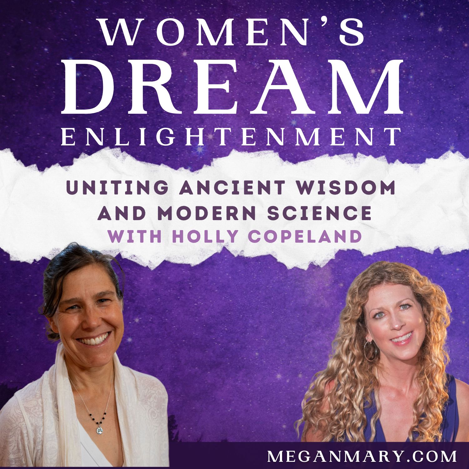 Uniting Ancient Wisdom and Modern Science with Holly Copeland
