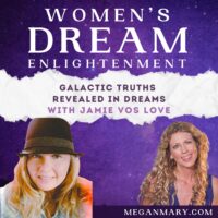 Galactic Truths Revealed in Dreams with Jamie Vos Love