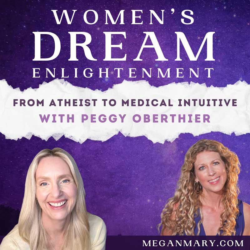 From Atheist to Medical Intuitive with Peggy Oberthier