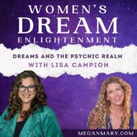 Dreams & the Psychic Realm with Lisa Campion