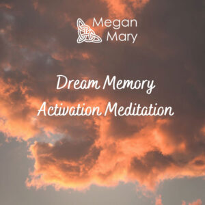 Dream Memory Activation Meditation
